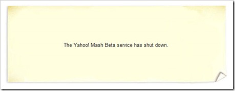 Yahoo Mash Beta Closed - Shutdown Yahoo Mash Beta Closed - Shutdown
