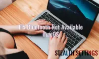 Fix Bluetooth Not Available macOS