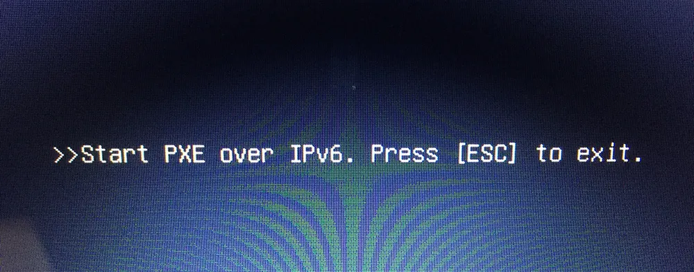 Pradėti PXE per IPv6 / IPv4. Paspauskite [Esc], kad išeitumėte