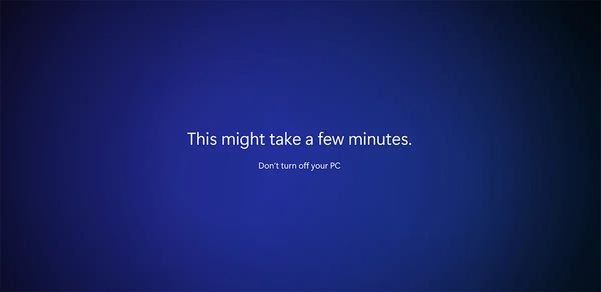 This might take a few minutes. Đừng tắt PC của bạn.