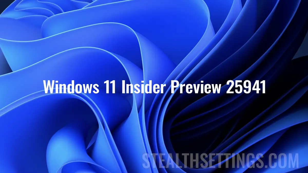 Windows 11 Insider Preview 25941